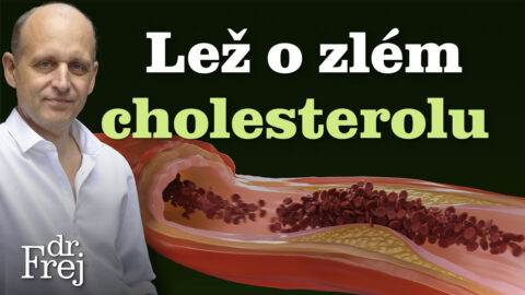 Lež o zlém cholesterolu