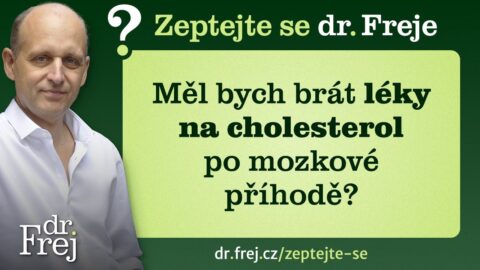 Měl bych brát léky na cholesterol po mozkové příhodě?