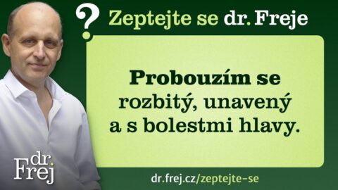 Probouzím se rozbitý, unavený a s bolestmi hlavy